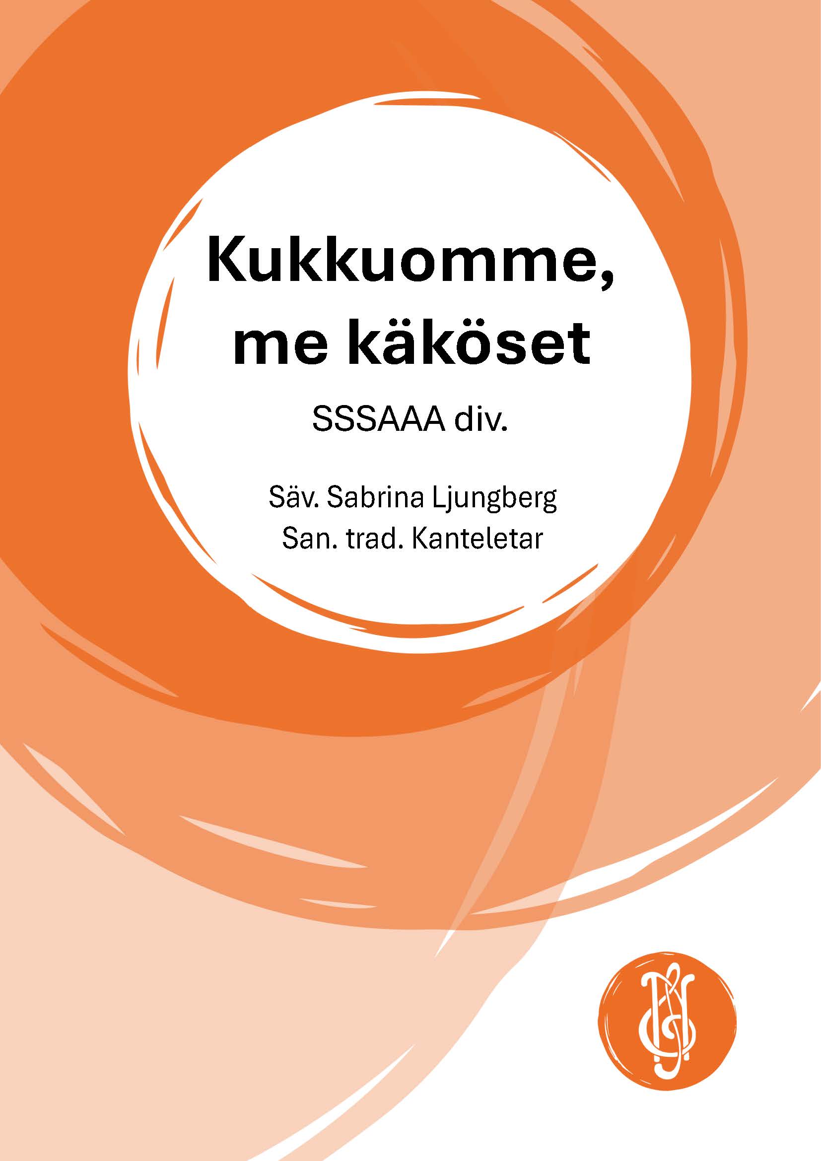 Kukkuomme, me käköset